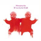 Motorpsycho - &laquo;It's a Love Cult&raquo; - cover - front