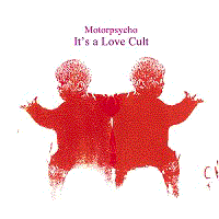 Motorpsycho - &laquo;It's a Love Cult&raquo; - cover - front